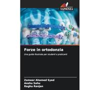 Forze in ortodonzia: Una guida illustrata per studenti e praticanti