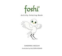 foshi' Activity Coloring Book: Learn Color Names in Chickasaw, Illustrations to Color and Related Activities, | 8.5" x 8.5" (21.59 x 21.59 cm) | Great ... Children of All Ages, Parents, Grandparents