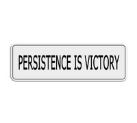 FOSHIN Persistence Is Victory - Letrero de plástico acrílico de larga duración con cinta adhesiva de doble cara, 25,4 x 7,6 cm