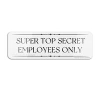 FOSHIN Super Top Secret - Letrero de pared o puerta con texto en inglés "Employees Only Busines Only", 7.6 cm x 25.4 cm, resistente a la decoloración, uso en interiores y exteriores, acrílico9
