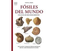 FÓSILES DEL MUNDO: Una guía de reconocimiento: 20 (GUIAS DEL NATURALISTA)
