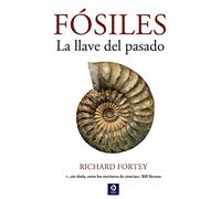 FÓSILES LA LLAVE DEL PASADO (LIBROS ILUSTRADOS)