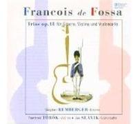 FOSSA: 3 Trios Concertante for Guitar, Violin & Cello, Op.18