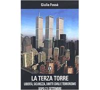 Fossà Giulia - Terza Torre. Libertà, Sicurezza, Di