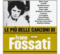 Fossati Ivano - Le Piu' Belle Canzoni Di Ivano Fossati