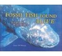 Fossil Fish Found Alive: Discovering The Coelacanth