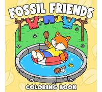 Fossil Friends Coloring Book: Extinct Animal Friends Coloring Pages featuring Cute and Comfy Moments with Bold and Easy Designs for Kids and Adults Stress Relief