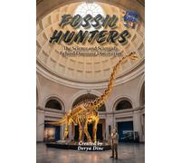 Fossil Hunters: The Science and Scientists Behind Dinosaur Discoveries (Let's Discover: Dinosaurs!)
