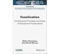 Fossilization: Fundamental Principles and Cases of Exceptional Fossilizations