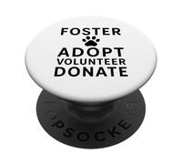 Foster Adopt Volunteer Donate Animal Rescue Pet Concientización PopSockets PopGrip Adhesivo