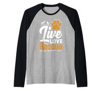 Foster Adopt Volunteer Live Love Animal Rescue Camiseta Manga Raglan