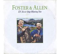Foster & Allen - I'LL NEVER STOP WANTING YOU 7 INCH (7" VINYL 45) UK HONEYBEE 1989