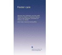 Foster care: Agencies face challenges securing stable homes for children of substance abusers : report to the Chairman, Committee on Finance, U.S. Senate