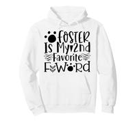 Foster es mi Segunda Palabra Favorita: Paw Prints Sudadera con Capucha
