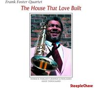 Foster Frank - The House That Love Built