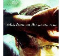 Foster, Radney - See What You Want to See [Casete]