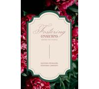 Fostering Connections Among The Church: Questions for Building Intentional Community