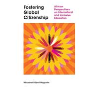 Fostering Global Citizenship: African Perspectives on Interculturalism and Inclusive Education