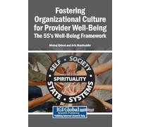 Fostering Organizational Culture for Provider Well-Being: The 5S's Well-Being Framework