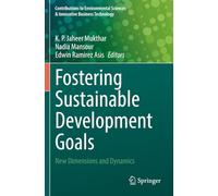 Fostering Sustainable Development Goals: New Dimensions and Dynamics (Contributions to Environmental Sciences & Innovative Business Technology)