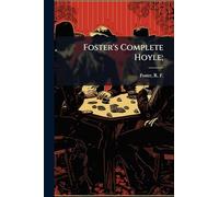 Foster's Complete Hoyle;