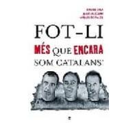 Fot-li Mes Que Encara Som Catalans!