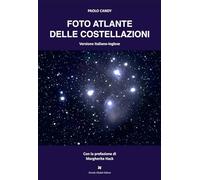 Foto atlante delle costellazioni. Ediz. italiana e inglese