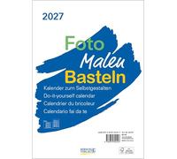 Foto-Malen-Basteln Bastelkalender A4 weiß 2027: Fotokalender zum Selbstgestalten. Do-it-yourself Kalender mit festem Fotokarton.