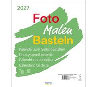 Foto-Malen-Basteln Bastelkalender weiß groß 2027: Fotokalender zum Selbstgestalten. Do-it-yourself Kalender mit festem Fotokarton. Format: 30 x 35 cm