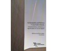 Fotografía Artística Y Cultura Visual