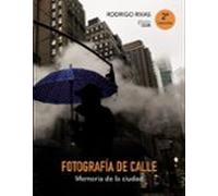 Fotografía de calle. Memoria de la ciudad