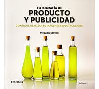 Fotografía de producto y publicidad: Consigue realizar 50 imágenes espectaculares: 21 (FotoRuta)