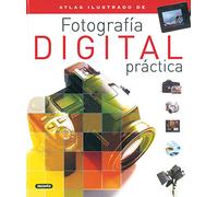 Fotografía Digital Práctica – Atlas Ilustrado – Susaeta