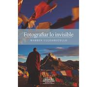 Fotografiar lo invisible (Crónicas Noveladas)