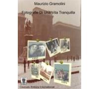 Fotografie Di Una Vita Tranquilla (ebook)