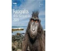 Fotografos De La Naturaleza 2009 = Wildlife Photographer Of De Ye Ar 2