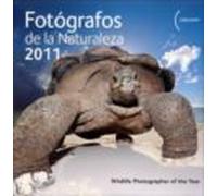 Fotografos De La Naturaleza 2011: Wildlife Photographer Of De Yea R