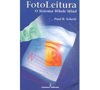 Fotoleitura. O Sistema 'Whole Mind' (Em Portuguese do Brasil)