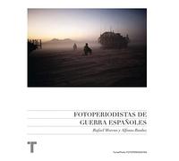 Fotoperiodistas de guerra españoles (Arte y Fotografía)