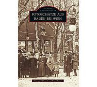 Fotoschätze aus Baden bei Wien