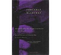 Foucault / Blanchot: Maurice Blanchot: The Thought from Outside and Michel Foucault as I Imagine Him (Zone Books)