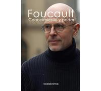 Foucault: Conocimiento y Poder