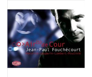 Fouchecourt,Jean-Paul - Airs de Cour
