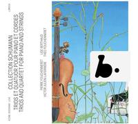 Fouchenneret/Julien Laferriere - Schumann Collection-Trios et Quatuor pour Piano et Cordes
