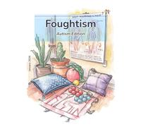 Foughtism: Autism Edition Jan 2026: A Fresh Start for Confidence, Routines, and Joy in Autism