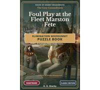 Foul Play at the Fleet Marston Fete - Classic Edition: An Elimination Whodunnit Puzzle Book - 10 Nightmare Cases · Classic Edition (House of Sharky Whodunnits)
