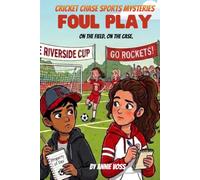 Foul Play: On the field. On the case. (Cricket Chase Sports Mysteries)