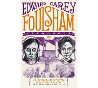 Foulsham: from the author of The Times Book of the Year Little (Iremonger Trilogy)