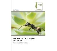Founa et la fourmi blanche: Recueil d'Histoires