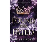 Found and Fated: The DarkFlower Jungle Saga, 3